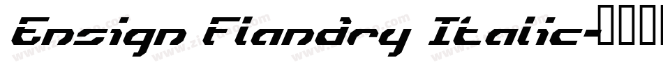 Ensign Flandry Italic字体转换